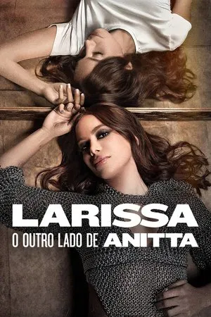 Larissa: O Outro Lado de Anitta - Poster