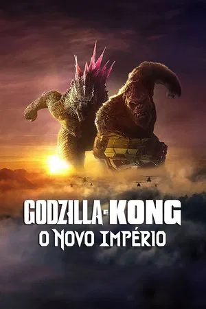 Godzilla e Kong: O Novo Império - Poster