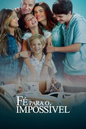 Fé Para o Impossível - Poster