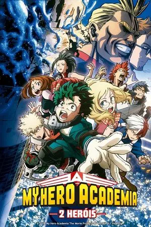 My Hero Academia: O Filme - 2 Heróis - Poster